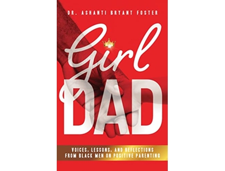 Livro Girl Dad de Dr Ashanti Foster (Inglês)