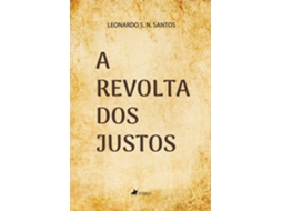Livro A Revolta Dos Justos de Leonardo S N Santos (Poortugues do Brasil)