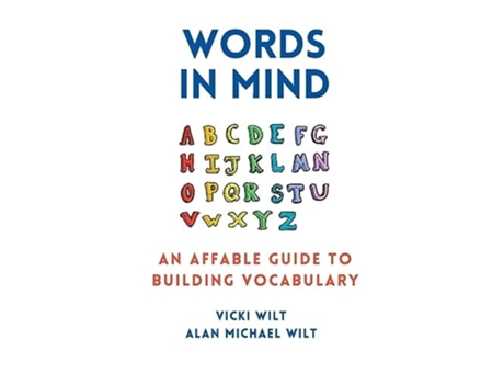 Livro Words in Mind An Affable Guide to Building Vocabulary de Vicki Wilt e Alan Michael Wilt (Inglês)
