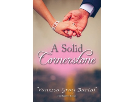 Livro A Solid Cornerstone De Vanessa Gray Bartal (inglês)