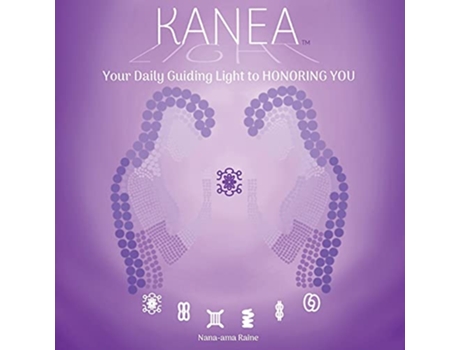 Livro KANEA Your Daily Guiding Light to Honoring You Love Yourself de Nanaama Raine (Inglês)