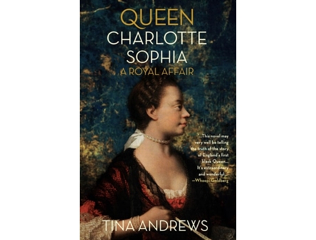 Livro Queen Charlotte Sophia de Tina Andrews (Inglês - Capa Dura)