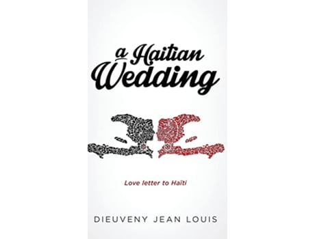 Livro A Haitian Wedding de Dieuveny Jean Louis (Inglês - Capa Dura)