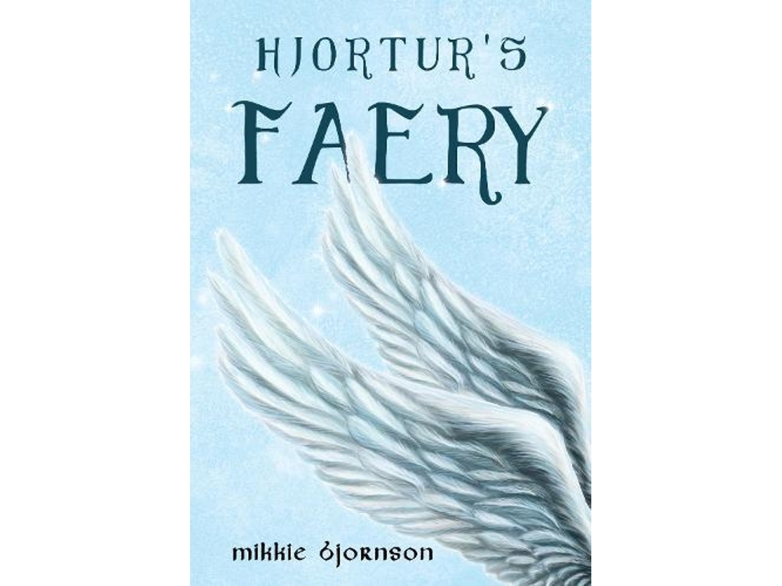 Livro Hjorturs Faery de Mikkie Bjornson (Inglês)
