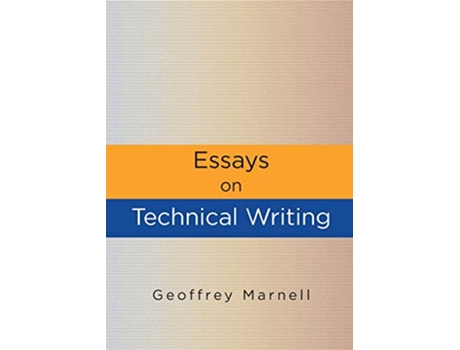 Livro Essays on Technical Writing de Geoffrey Marnell (Inglês)