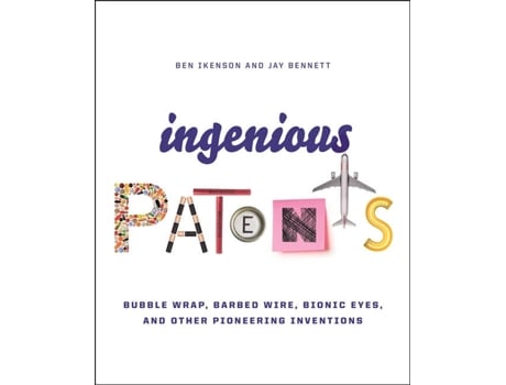Livro Ingenious Patents de Ben Ikenson e Jay Bennett (Inglês - Capa Dura)