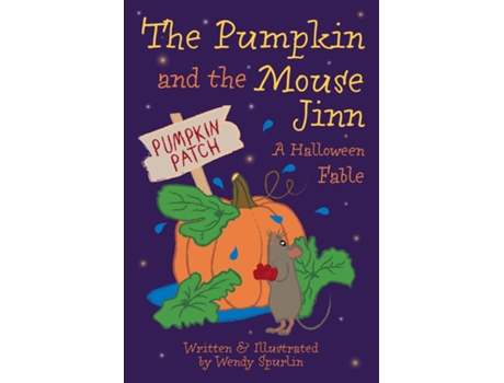 Livro The Pumpkin and the Mouse Jinn de Wendy Spurlin (Inglês)
