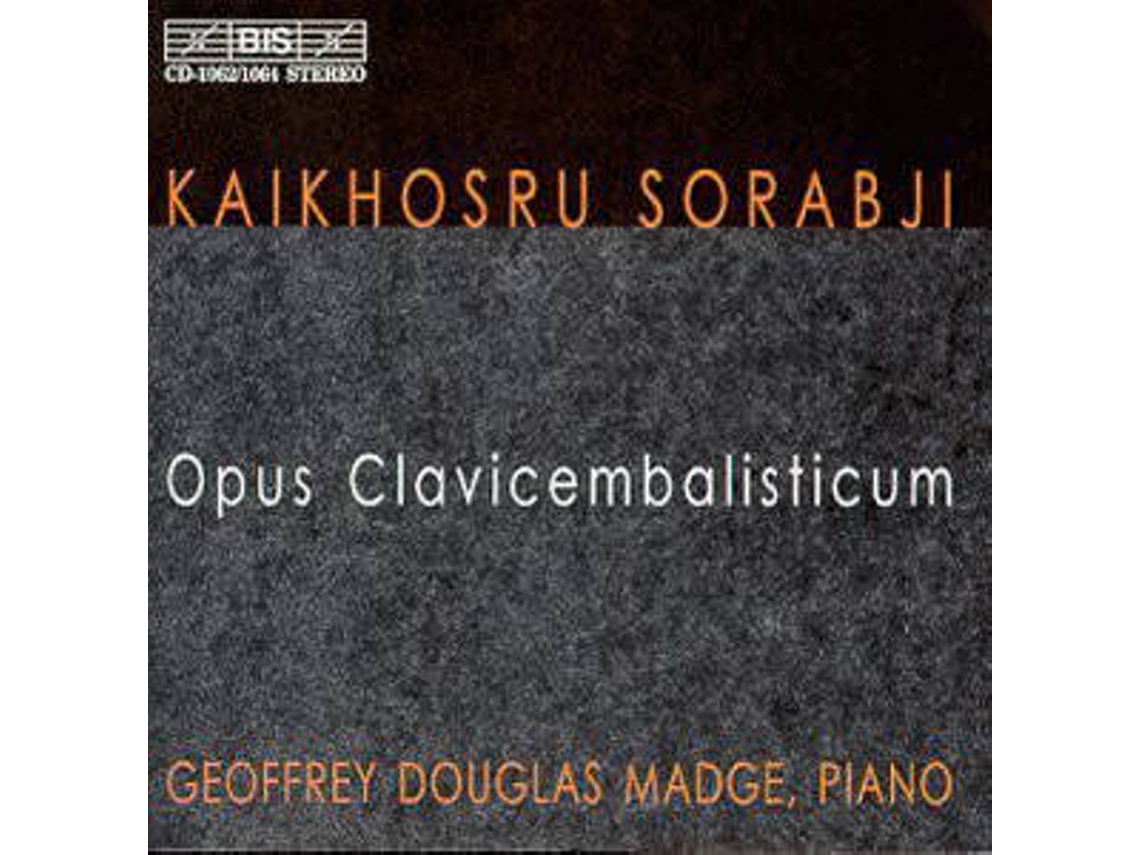 CD Kaikhosru Sorabji, Geoffrey Douglas Madge - Opus Aethereum (1CDs)