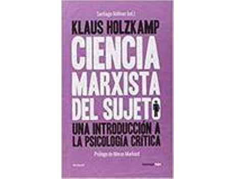 Livro CIENCIA MARXISTA DEL SUJETO UNA INTRODUCCIóN A LA PSICOLOGÍA de Varios Autores