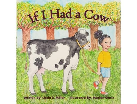 Livro If I Had A Cow De Linda S Miller (inglês)