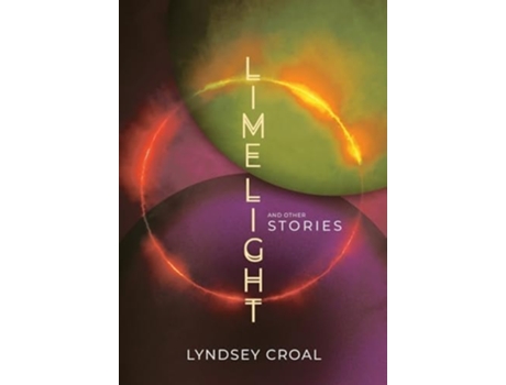 Livro Limelight and Other Stories de Lyndsey Croal (Inglês - Capa Dura)