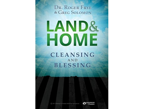 Livro Land Home Blessing Cleansing and Blessing de Dr Roger Frye Solomon Greg (Inglês)