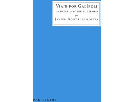 Livro Viaje Por Galípoli de Javier González-Cotta
