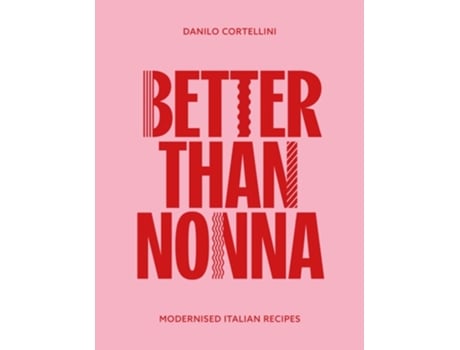 Livro Better Than Nonna de Danilo Cortellini (Inglês - Capa Dura)