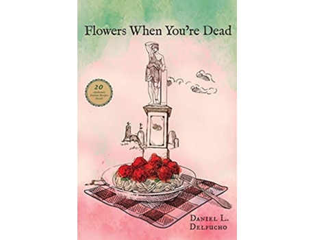 Livro Flowers When Youre Dead De Daniel Delfucho (inglês)