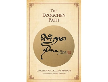 Livro The Dzogchen Path de Dzogchen Pema Kalsang Rinpoche (Inglês)