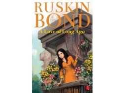 Livro A Love Of Long Ago De Ruskin Bond (inglês)