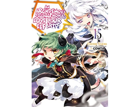 Livro Archdemons Dilemma How to Love Your Elf Bride Volume 15 de Fuminori Teshima (Inglês)