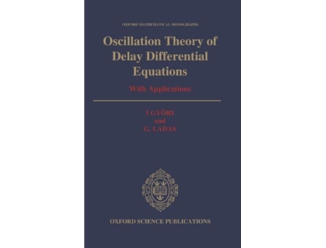Livro Oscillation Theory of Delay Differential Equations de I Györi e G Ladas (Inglês - Capa Dura)
