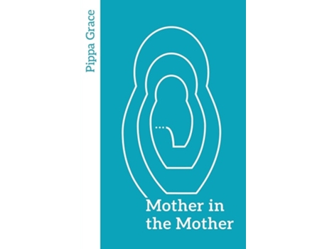 Livro Mother In The Mother De Pippa Grace (inglês)