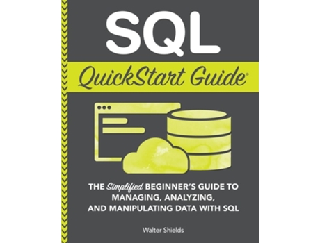 Livro Sql Quickstart Guide De Walter Shields (inglês)