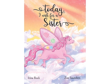 Livro Today, I Wish For A Sister A Ponys Dream De Irina Bock (inglês)