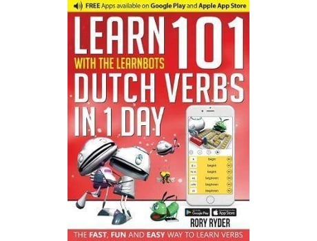 Livro Learn 101 Dutch Verbs In 1 Day : With LearnBots de Rory Ryder, Ilustrado por Andy Garnica (Espanhol)