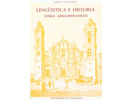 Livro Lingüística E Historia. Temas Afro-Hispánicos de German De Granda Gutierrez (Espanhol)