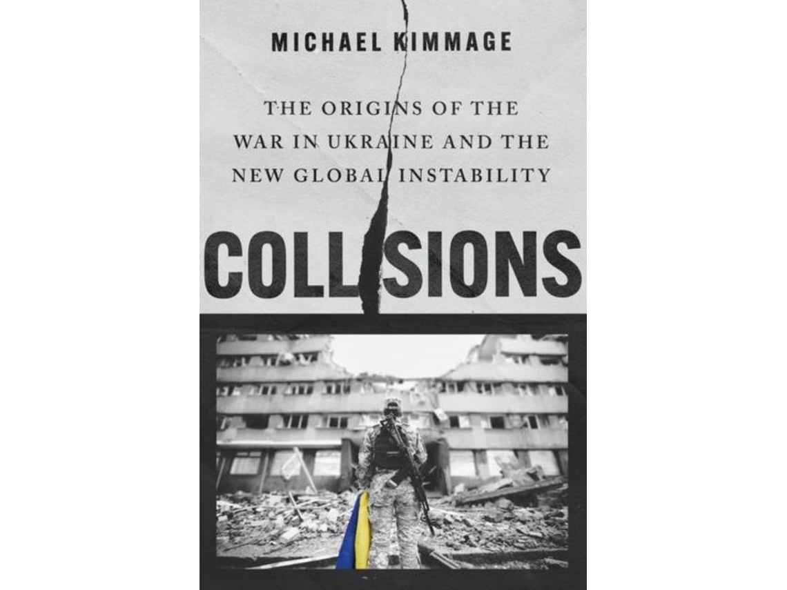 Livro Collisions de Michael Kimmage (Inglês - Capa Dura)