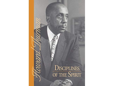Livro Disciplines of the Spirit Howard Thurman Book de Howard Thurman (Inglês)