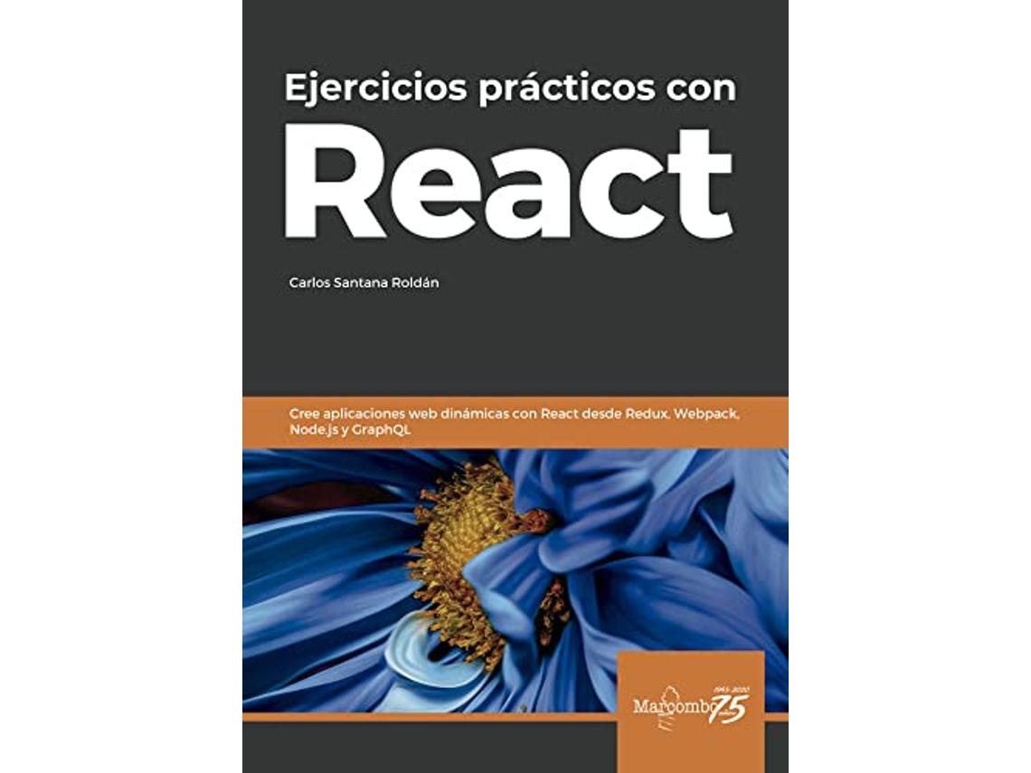 Livro Ejercicios Prácticos Con React de Carlos Santana Roldán (Espanhol)