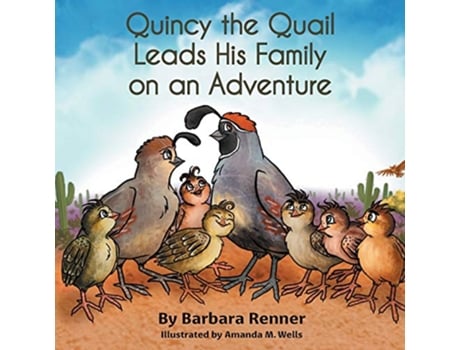 Livro Quincy the Quail Leads His Family on an Adventure de Barbara Renner (Inglês)