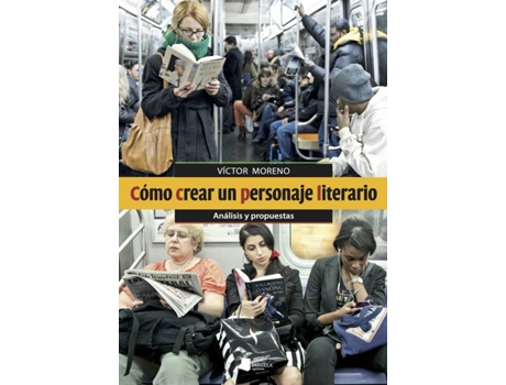 Livro Cómo Crear Un Personaje Literario de Víctor Moreno (Espanhol)