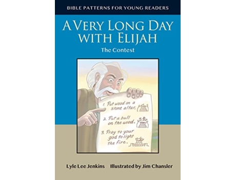 Livro A Very Long Day with Elijah The Contest Bible Patterns for Young Readers de Lyle Lee Jenkins Jim Chansler (Inglês)