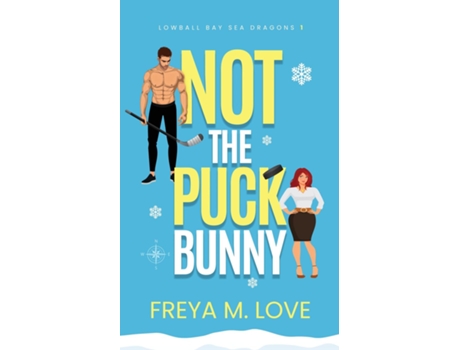 Livro Not the Puck Bunny de Freya M Love (Inglês)