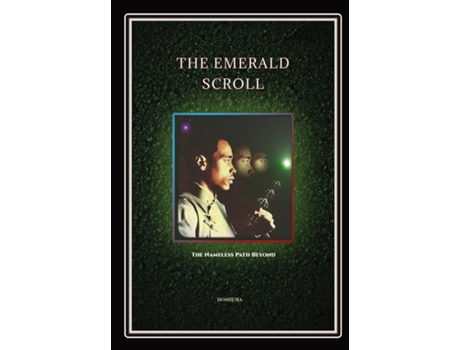 Livro The Emerald Scroll The Nameless Path Beyond de Doshema (Inglês)