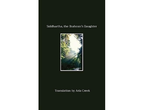 Livro Siddhartha, the Brahmins Daughter de Aria Creek (Inglês)