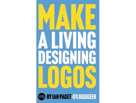 Livro Make a Living Designing Logos de Ian Paget (Inglês - Capa Dura)