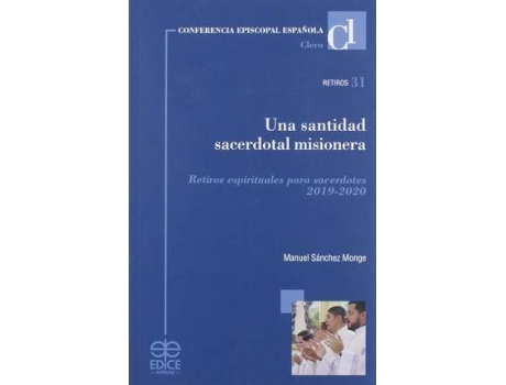 Livro Una santidad sacerdotal misionera de Prólogo por Rafael Zornoza Boy, Sánchez Monge, Manuel, Design da capa por Juan Salvador Turmo, Technical Editor Yónatan Pereira Melo, Design por Juan Cerezo Soler (Espanhol)