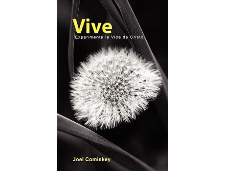 Livro Vive Experimenta la Vida de Cristo Spanish Edition de Joel Comiskey (Espanhol)