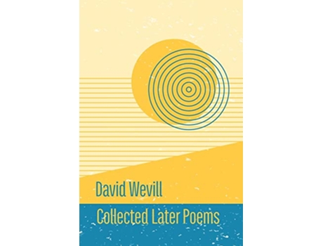 Livro Collected Later Poems de David Wevill (Inglês)