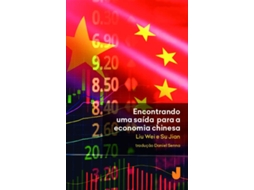 Livro Encontrando Uma Saída Para A Economia Chinesa de Liu Wei (Português)