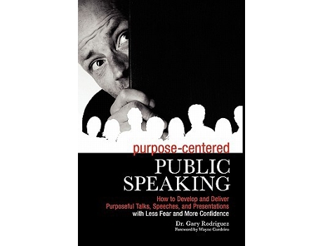 Livro Purpose Driven Public Speaking de Gary Rodriguez (Inglês - Capa Dura)
