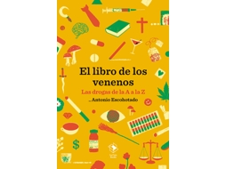 Livro El Libro De Los Venenos de Escohotado e Antonio