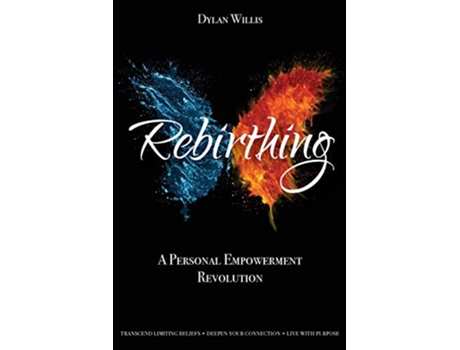 Livro Rebirthing A Personal Empowerment Revolution de Dylan Willis (Inglês)