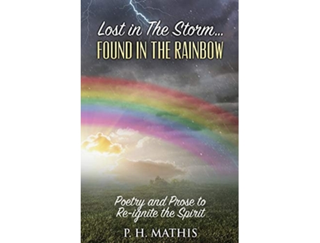 Livro Lost In The Storm Found In The Rainbow De Mathis P H (inglês)