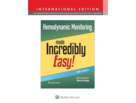 Livro Hemodynamic Monitoring Made Incredibly Easy! de Knapp, Rose et al. (Inglês)