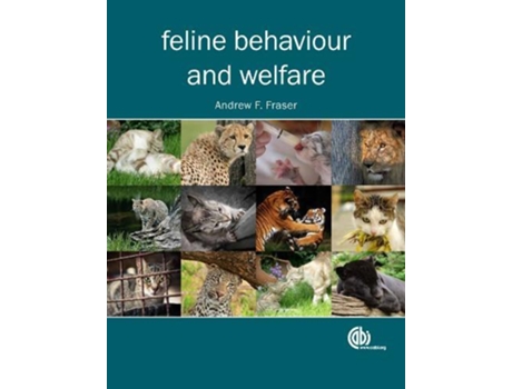 Livro Feline Behaviour and Welfare de Andrew F Fraser (Inglês - Capa Dura)