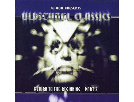 Cd Old School Classics - Return To The Beginning - Part 3 Rotterdam Records