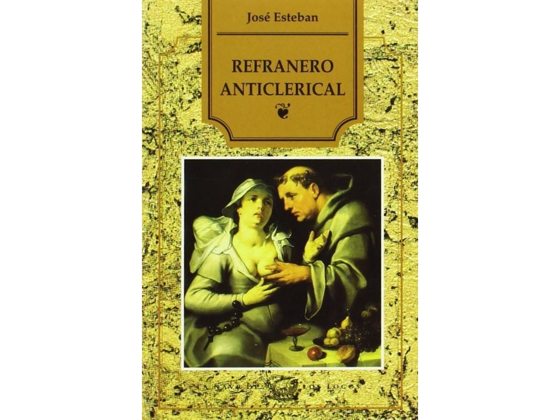 Livro Refranero Anticlerical de Jose Esteban (Espanhol)
